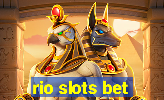 rio slots bet